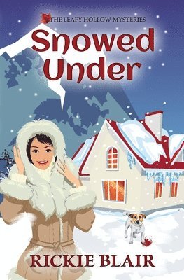 bokomslag Snowed Under: The Leafy Hollow Mysteries, Book 5