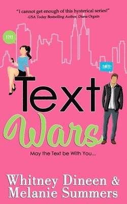 Melanie Summers, Whitney Dineen - Text Wars: May the Text be With You ..., Häftad