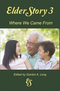 bokomslag ElderStory 3: Where We Came From