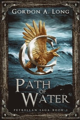 Path of Water: Petrellan Saga 3 1