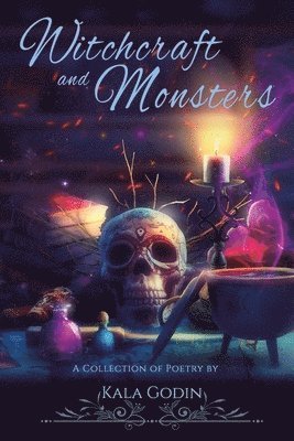 bokomslag Witchcraft and Monsters: A poetry collection