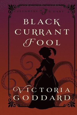 Victoria Goddard - Blackcurrant Fool, Häftad