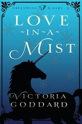 Victoria Goddard - Love-in-a-Mist, Häftad