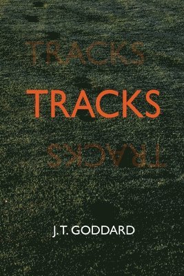 J T Goddard - Tracks, Häftad