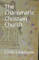 The Charismatic Christian Church