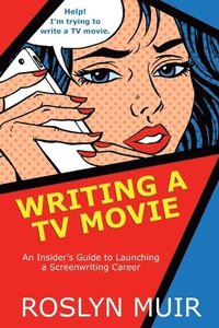 bokomslag Writing a TV Movie