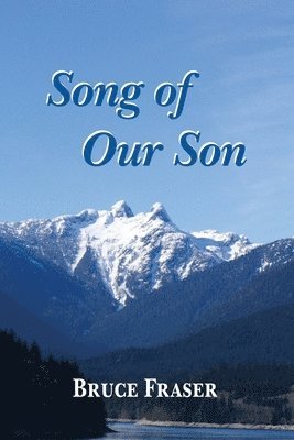 Bruce Fraser - Song of Our Son, Häftad