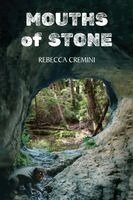 Rebecca Cremini - Mouths of Stone, Häftad