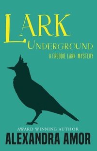 bokomslag Lark Underground