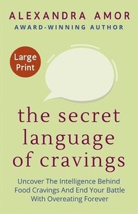 bokomslag The Secret Language of Cravings Large Print