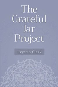 bokomslag The Grateful Jar Project