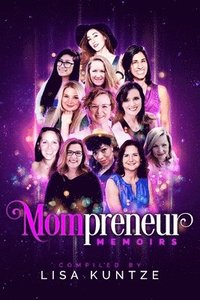 bokomslag Mompreneur Memoirs