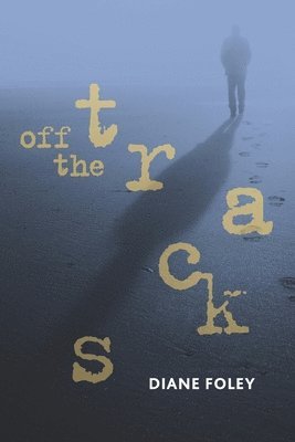 Off the Tracks 1