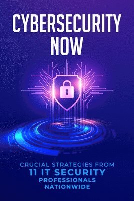 bokomslag Cybersecurity Now