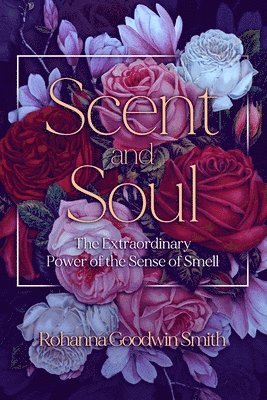 Scent and Soul 1