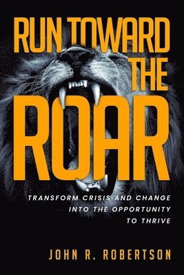 Run Toward the Roar 1