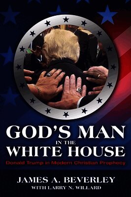 James Beverley - God's Man in the White House, Häftad