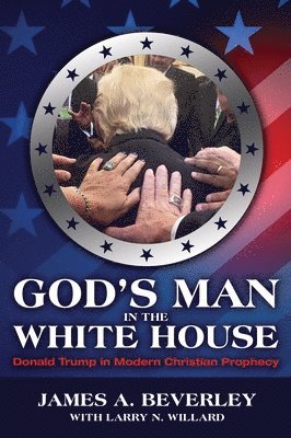 bokomslag God's Man in the White House