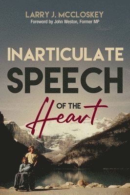 bokomslag Inarticulate Speech of the Heart