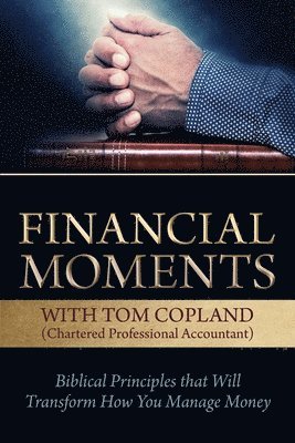 bokomslag Financial Moments with Tom Copland