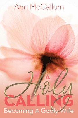 Ann McCallum, Ann Mccallum - Holy Calling, Häftad