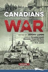 bokomslag Canadians and War Volume 1