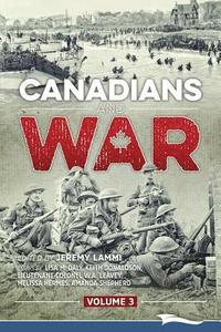 bokomslag Canadians and War Volume 3