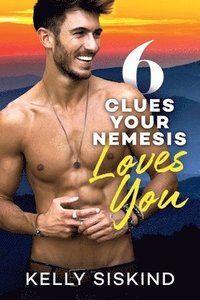 bokomslag 6 Clues Your Nemesis Loves You