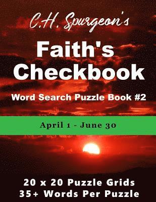 bokomslag C. H. Spurgeon's Faith Checkbook Word Search Puzzle Book #2: April 1 - June 30