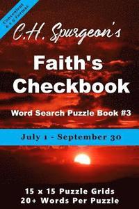 bokomslag C. H. Spurgeon's Faith Checkbook Word Search Puzzle Book #3: July 1 - September 30 (convenient 6x9 format)