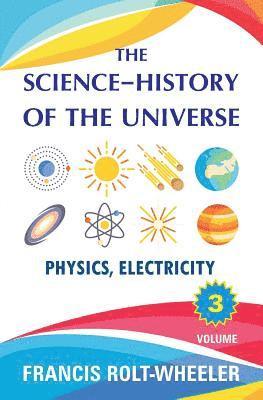 bokomslag The Science - History of the Universe: Volume 3