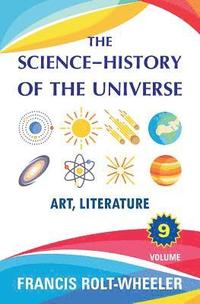 bokomslag The Science - History of the Universe: Volume 9