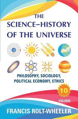 The Science - History of the Universe: Volume 10