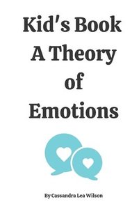 bokomslag Kid's Book - A Theory of Emotions