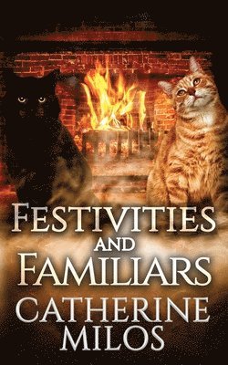 Festivities and Familiars 1