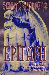 bokomslag Epitaph: The Necromancer Thanatography Book Two