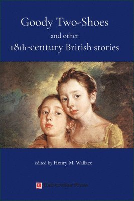 Goody Two-Shoes and other 18th-century British stories 1