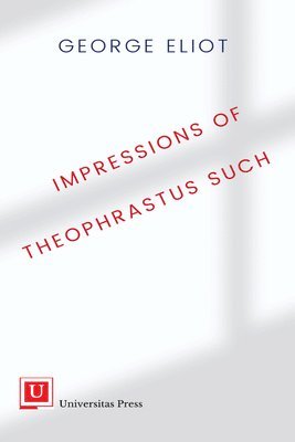 George Eliot, Henry M. Wallace, Wallace M. Henry, M. Henry, Wallace - Impressions of Theophrastus Such, Inbunden