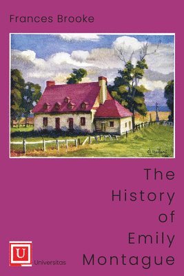 Frances Brooke, Sylvia Hunt - History of Emily Montague, Inbunden