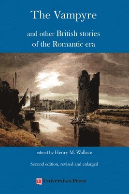 bokomslag The Vampyre and other British stories of the Romantic era
