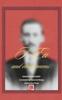 bokomslag I/Eu and other poems