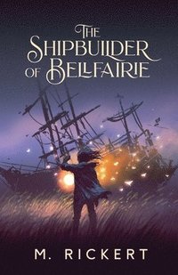 bokomslag Shipbuilder of Bellfairie