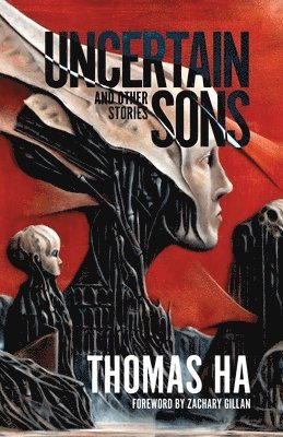 bokomslag Uncertain Sons and Other Stories