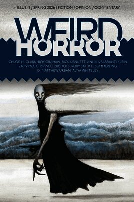 Aliya Whiteley, R L Summerling, Michael Kelly - Weird Horror #12, Häftad