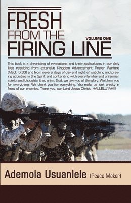 Fresh From The Firing Line - Volume One 1