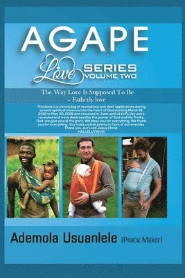 Agape Love Series - Volume Two 1