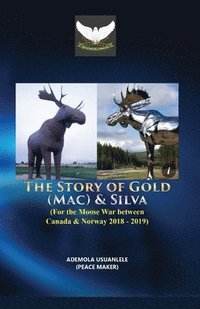 bokomslag The Story of Gold (Mac) & Silva