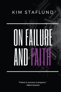 bokomslag On Failure and Faith