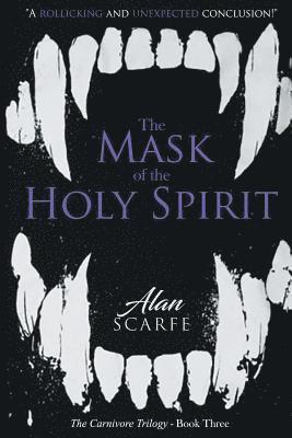 Alan Scarfe - Mask of the Holy Spirit, Häftad