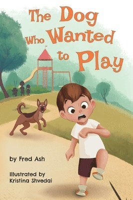 The Dog Who Wanted to Play 1